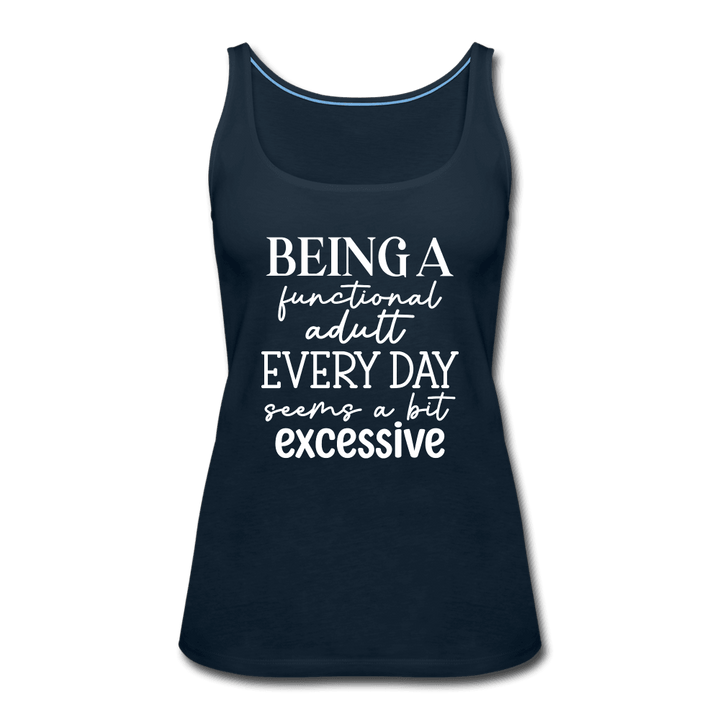Being a Functional Adult is a Bit Excessive Tank Top - deep navy