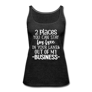 2 Places to Stay for Free Funny Tank Top - charcoal grey