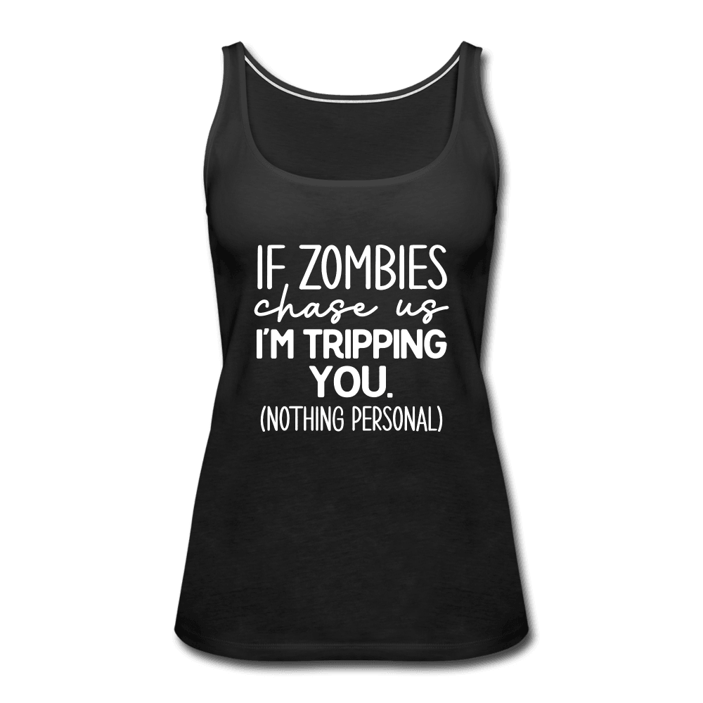 Zombie Chase Funny Quote Tank Top - black