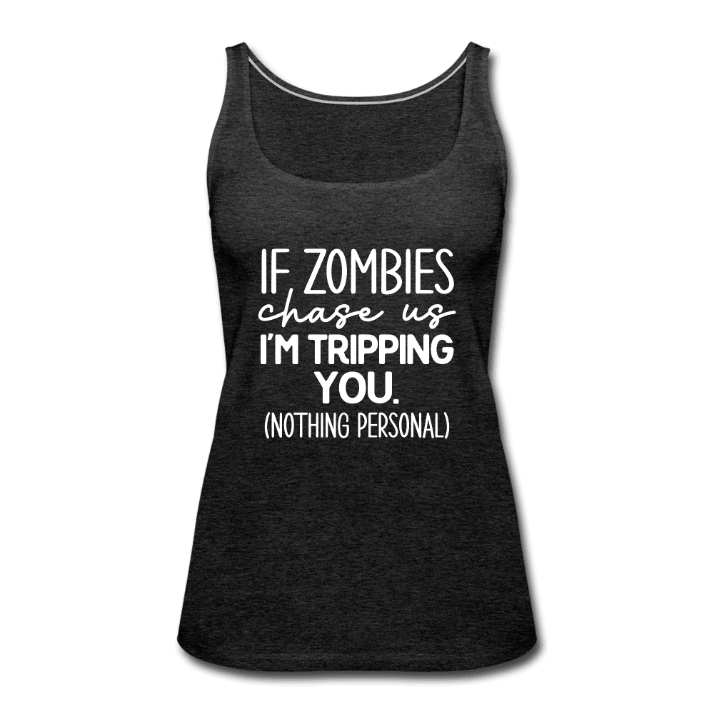 Zombie Chase Funny Quote Tank Top - charcoal grey