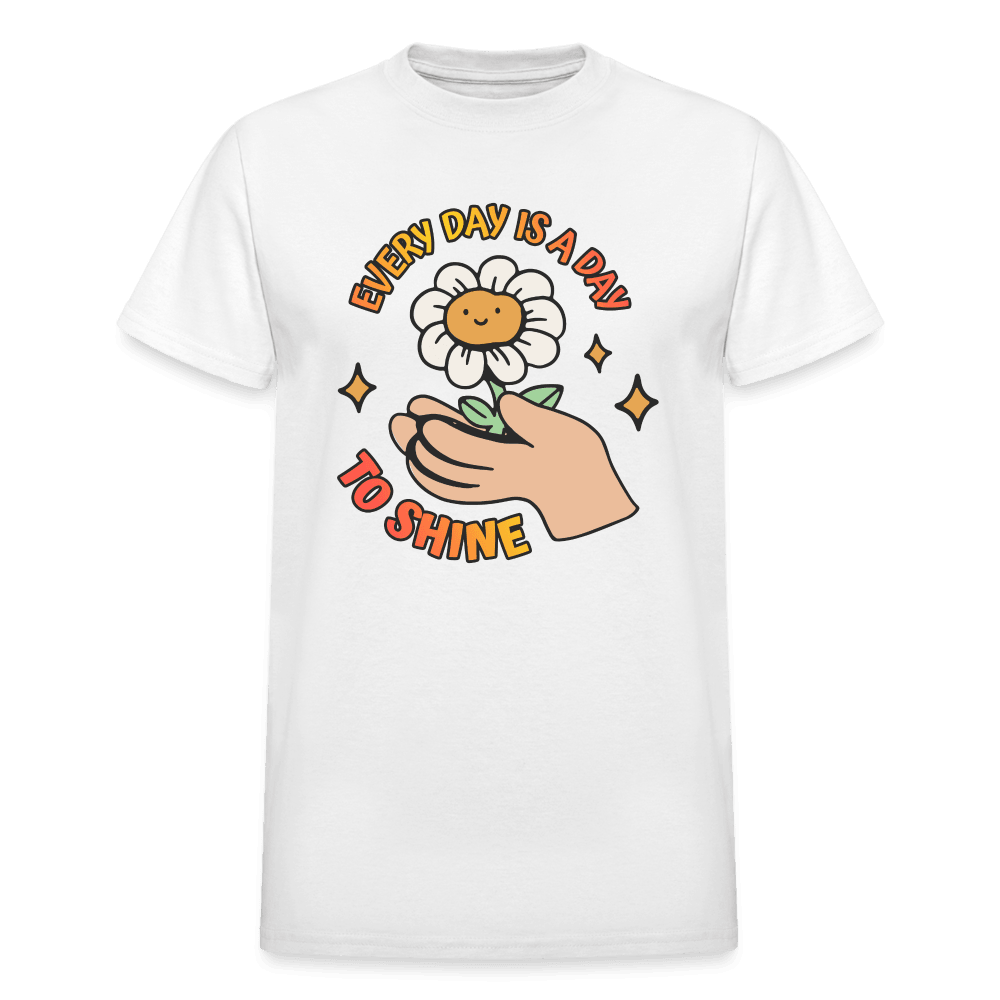 Every Day Is a Day to Shine Cute Shirt - white